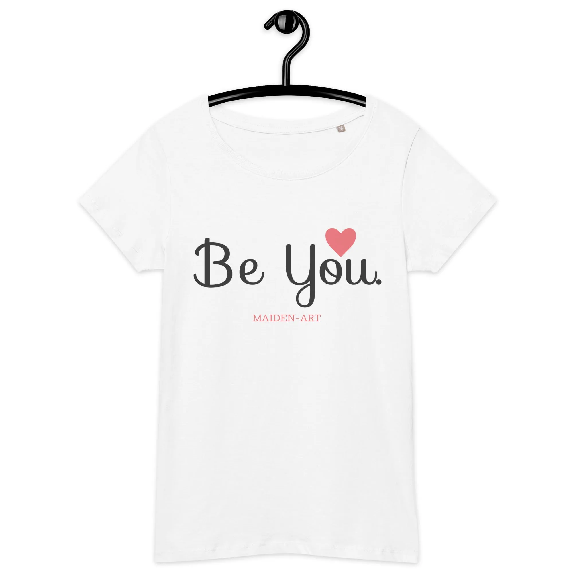 Be You organic t-shirt - in White, Pink, Light Grey and Dark Grey.