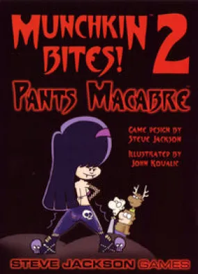 Munchkin Bites 2 - Pants Macabre